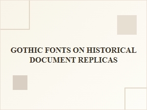 Historical Documents Framed with Gothic Serifs